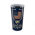 Here for Our Heroes — Military Medical 20oz Tumbler
