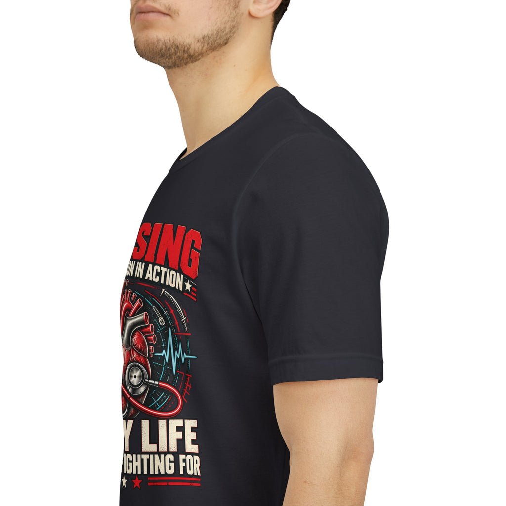 Nursing — Every Life Is Worth Fighting For T-Shirt
